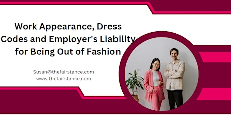 Work Appearance, Dress Codes and Employer's Liability for Being Out of Fash