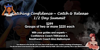 Immagine principale di Catching Confidence CATCH & RELEASE 1/2 Day Summit 