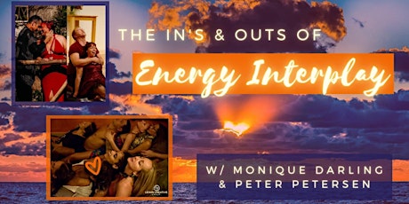 DC The In's and Out's of Energy Interplay with Monique and Peter primary image