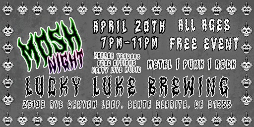 Imagen principal de METAL, PUNK, ROCK MUSIC & HORROR EVENT | April 20 | 7PM - 11PM | SCV