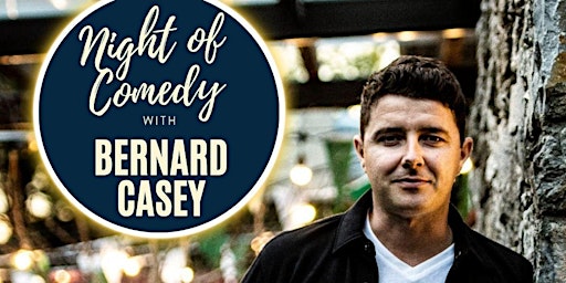 Imagen principal de Comedy Night with Bernard Casey