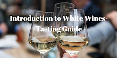 Image principale de Introduction to White Wines