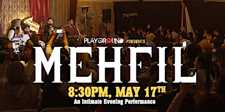 MEHFIL | An Intimate Evening Performance