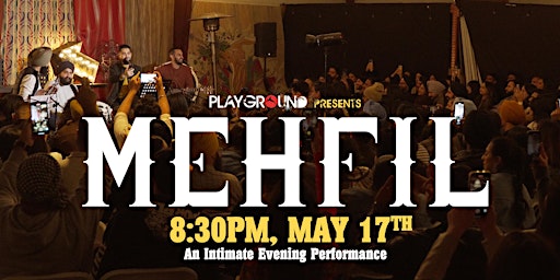 MEHFIL | An Intimate Evening Performance primary image