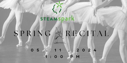 Imagem principal do evento STEAMspark Spring 2024 Recital