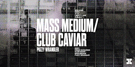 Imagen principal de Index: Mass Medium/ Club Caviar