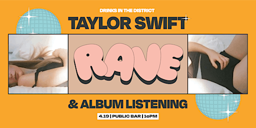 Hauptbild für Taylor Swift Rave! + New Album Listening