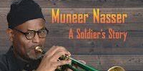 Concert: Muneer Nasser Jazz Group -"A Soldier's Story"