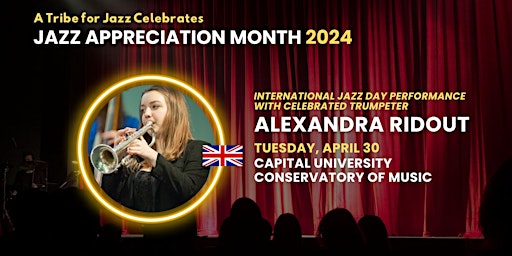 Immagine principale di International Jazz Day Performance by Trumpeter Alexandra Ridout 