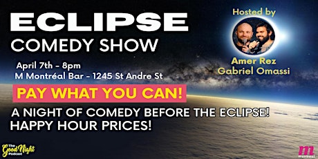 Imagem principal do evento Eclipse Eve Comedy Bash @ M Montreal Hotel Bar