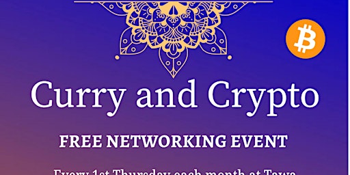 Primaire afbeelding van Curry and Crypto Free Networking Event