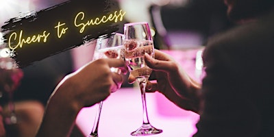 Imagem principal do evento Cheers to Success! Elevate Your Network at our Business Mix & Mingle