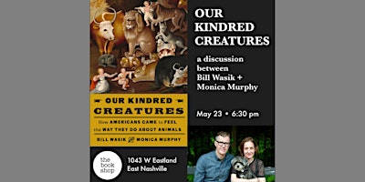 Imagem principal do evento Our Kindred Creatures by Bill Wasik + Monica Murphy