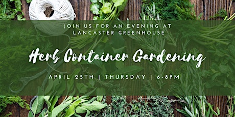 Herb Container Garden Workshop