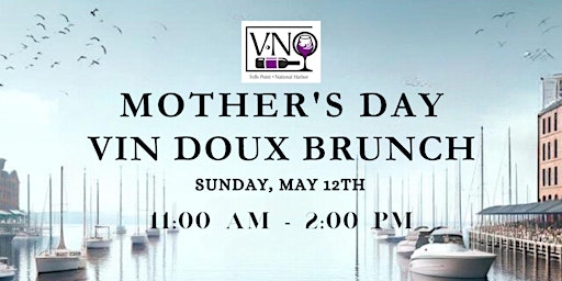 Primaire afbeelding van Mother's Day Vin Doux Brunch & Wine Pairing