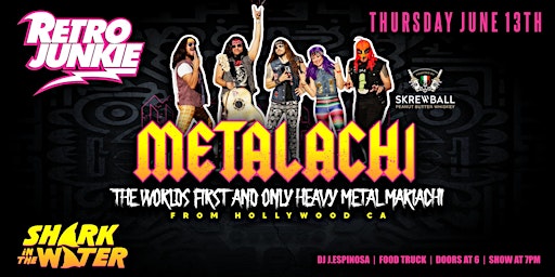 Imagem principal do evento METALACHI (Metal-Mariachi from Hollywood, CA)... LIVE @ Retro Junkie!