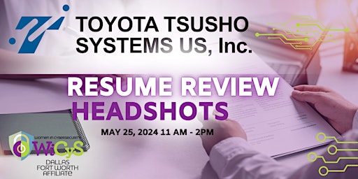Image principale de Resume Review and Headshots:Toyota Tsusho System US, Inc/WiCyS DFW