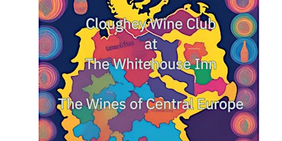 Imagen principal de Cloughey Wine Club at The Whitehouse Inn Wines of Central Europe