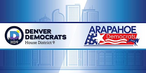 HOUSE DISTRICT 9 DENVER - ARAPAHOE APRIL 2024 MEETING primary image