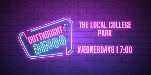 Outthought Music Bingo at The Local College Park