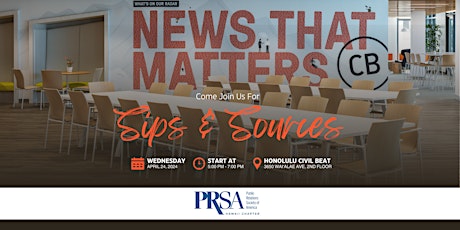 Sips + Sources with PRSA Hawaii and Honolulu Civil Beat