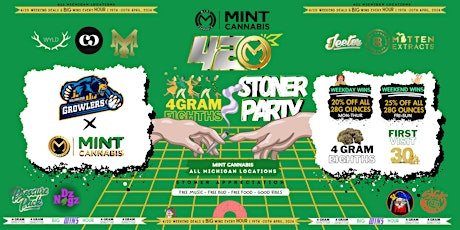 Mint Cannabis  |  420 Stoner Celebration  |  Ages 21+  | Michigan Locations