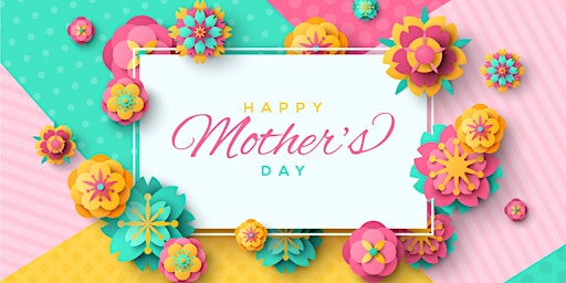 Image principale de Mother’s Day Celebration