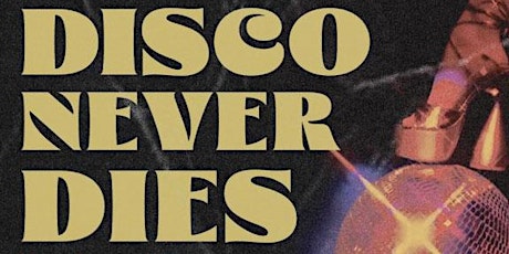 Disco Never Dies primary image