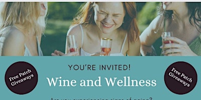Hauptbild für Wine and Wellness with Lifewave Patented wearable light Technology