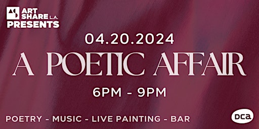 Primaire afbeelding van Art Share L.A. Presents: A Poetic Affair