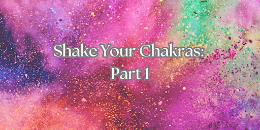 Shake Your Chakras! primary image