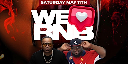 Imagem principal do evento We ❤️ RnB: The Mothers Day Weekend and Taurus Birthday Extravaganza