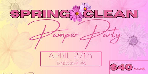 Spring Clean Pamper Party primary image