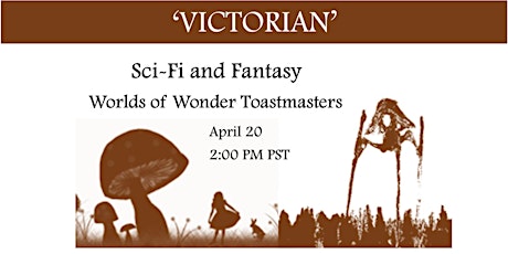 Worlds of  Wonder Toastmasters 'VICTORIAN' Sci-Fi & Fantasy