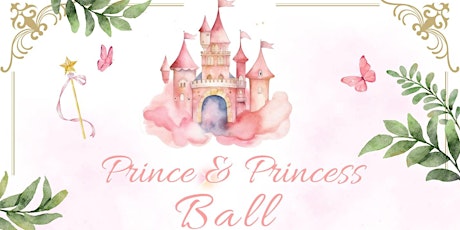 Prince & Princess Ball