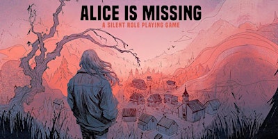Imagen principal de Not Just D&D in the Tavern: Alice is Missing TTRPG