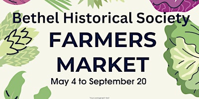 Imagem principal do evento Bethel Historical Society Farmer's Market