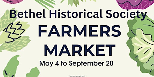 Imagem principal do evento Bethel Historical Society Farmer's Market