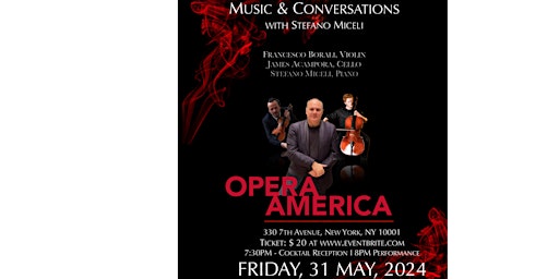 Immagine principale di Opera America: Stefano Miceli with Francesco Borali and James Acampora 