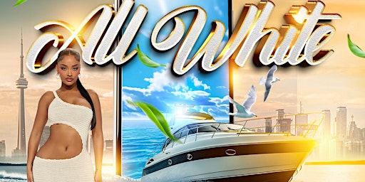 Primaire afbeelding van ALL WHITE BOAT RIDE CARIBANA SATURDAY