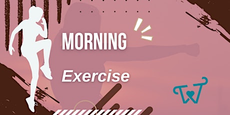 Morning Exercise