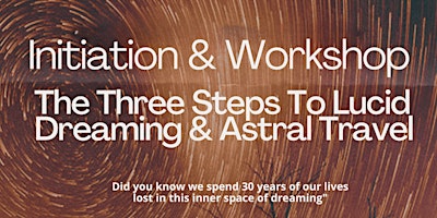 Hauptbild für Lucid & Astral Dreaming Initiation & Workshop: The Threshold Method