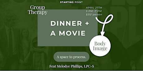 Dinner & A Movie | Body Image