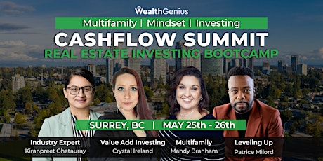 Imagen principal de WealthGenius Real Estate Investing Cashflow Summit (Surrey, BC) -[052524]