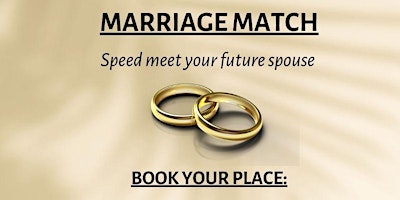 Imagem principal de Marriage Match: Speed meet your future spouse