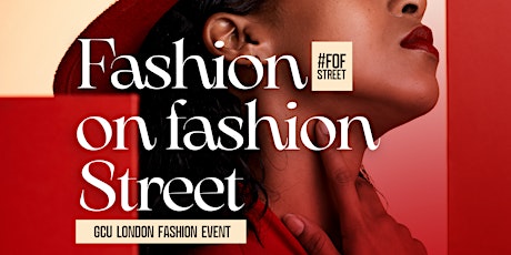 FASHION ON FASHION STREET: GCU London fashion event