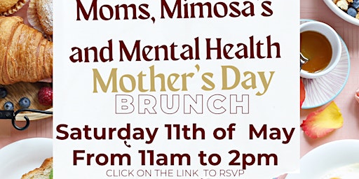 Moms , Mimosas , and Mental Health Mother's Day Brunch  primärbild