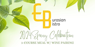 Primaire afbeelding van Eurasian Bistro 2024 Spring Celebration