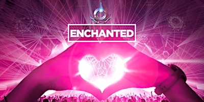 Primaire afbeelding van ENCHANTED TRACY MASSIVE EDM EVENT