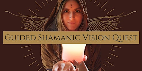 Shamanic Meditation: A Vision Quest into your WOMB